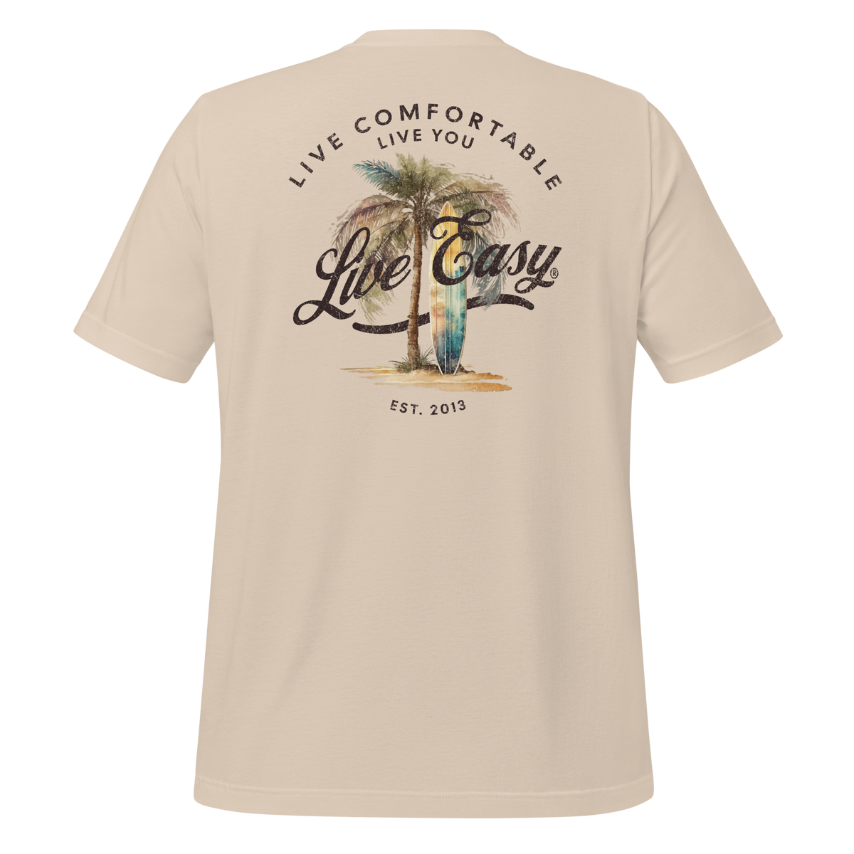 Live Easy® Live Comfortable Tee - Living Easy®