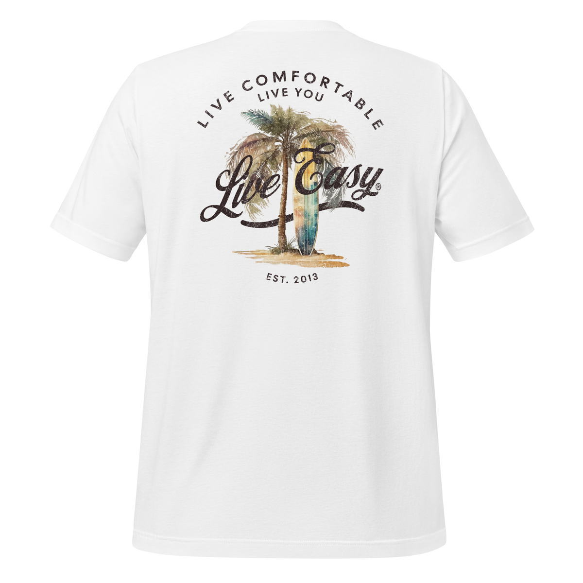 Live Easy® Live Comfortable Tee - Living Easy®